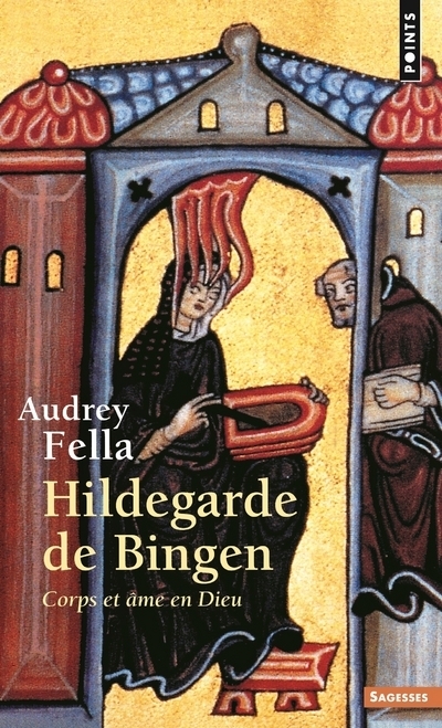 Hildegarde de Bingen  ((inédit) Voix spirituelles), Corps et âme en Dieu (9782757831885-front-cover)