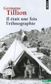 Il était une fois l'ethnographie ((Réédition)) (9782757853061-front-cover)