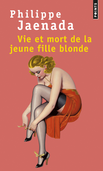 Vie et mort de la jeune fille blonde (9782757873694-front-cover)