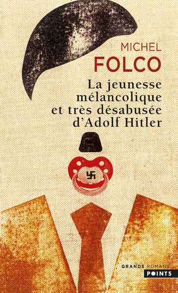 La Jeunesse mélancolique et très désabusée d'Adolf Hitler (9782757821725-front-cover)