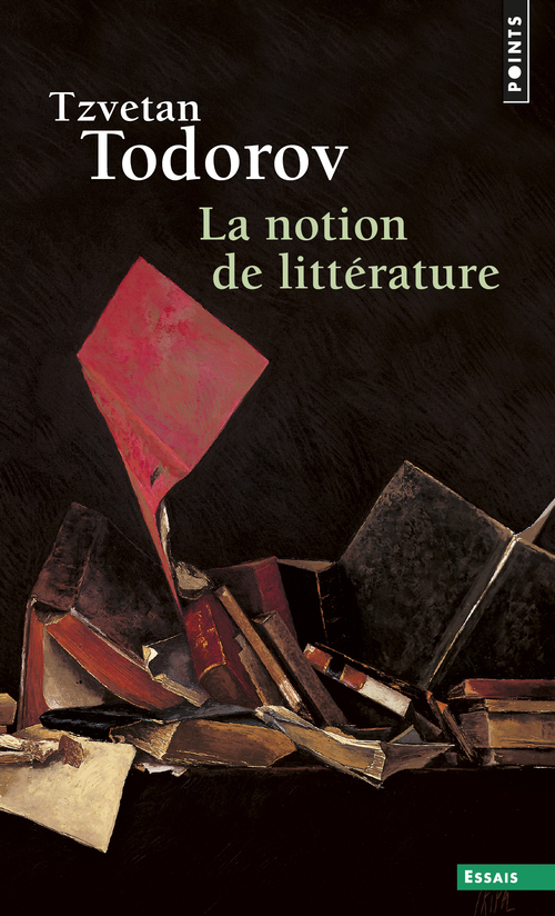 La Notion de littérature. Et autres essais ((Réédition)) (9782757861080-front-cover)