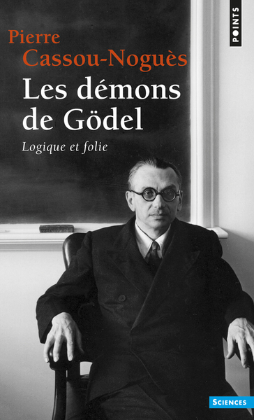 Les Démons de Gödel. Logique et folie ((Réédition)) (9782757850183-front-cover)
