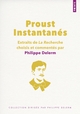 Proust. Instantanés. Extraits de La Recherche choisis et commentés par Philippe Delerm, Extraits de La Recherche choisis et comm (9782757893197-front-cover)