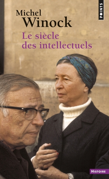 Le Siècle des intellectuels ((Réédition)) (9782757849804-front-cover)