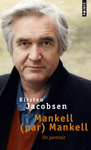 Mankell (par) Mankell. Un portrait (9782757859476-front-cover)