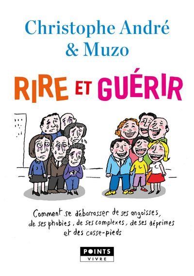 Rire et guérir  (Omnibus), Comment se débarrasser de ses angoisses, de ses phobies, de ses déprimes, de ses complexes, de ses c (9782757871294-front-cover)