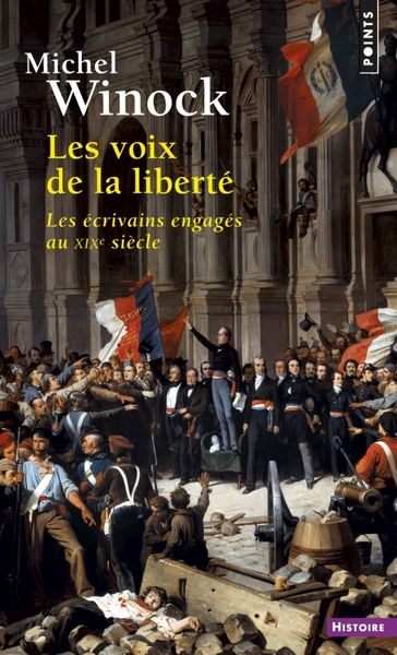 Les Voix de la liberté. Les écrivains engagés au XIXe siècle (9782757820346-front-cover)