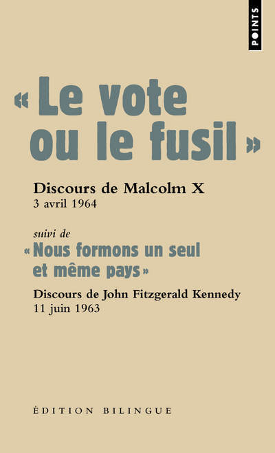 Le vote ou le fusil. suivi de « Nous formons un seul et même pays » (Les Grands Discours) (9782757822005-front-cover)