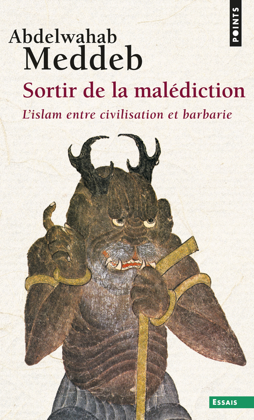 Sortir de la malédiction. L'islam entre civilisation et barbarie (9782757853825-front-cover)