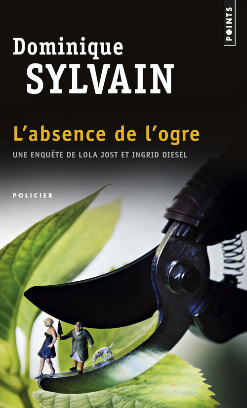 L'Absence de l'ogre. Une enquête de Lola Jost et Ingrid Diesel (9782757811856-front-cover)