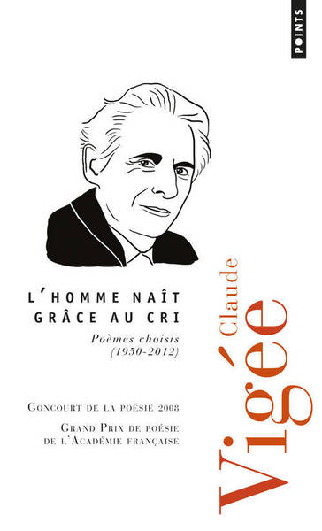 L'Homme naît grâce au cri. Poèmes choisis (1950-2012) (9782757835173-front-cover)