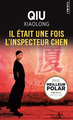 Il était une fois l'inspecteur Chen (9782757869079-front-cover)