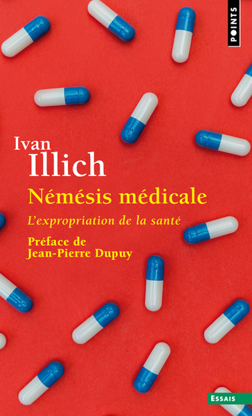 Némésis médicale  ((Présentation inédite)), L'expropriation de la santé (9782757890608-front-cover)