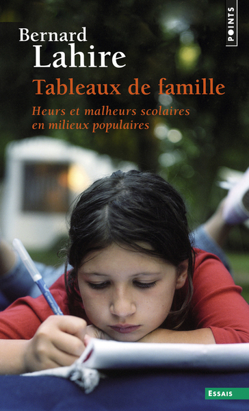 Tableaux de famille. Heurs et malheurs scolaires en milieux populaires ((Réédition)) (9782757862933-front-cover)