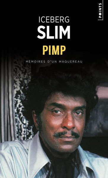 Pimp, Mémoires d'un maquereau (9782757891896-front-cover)