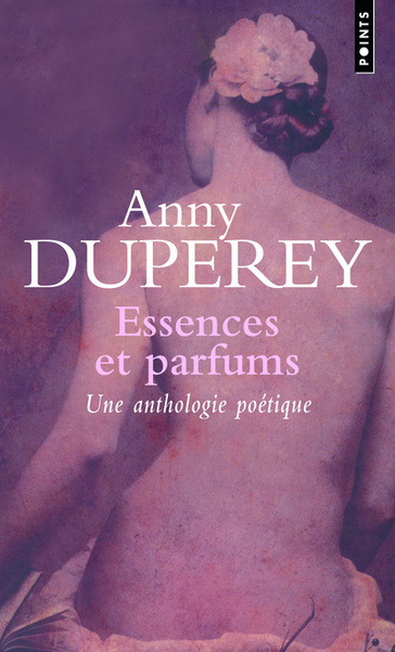 Essences et parfums. Textes choisis (9782757801918-front-cover)