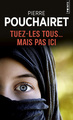 Tuez-les tous... mais pas ici (9782757874653-front-cover)