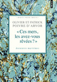 Entre la mer et le ciel  (Mots pour mots), Rêves et récits de navigateurs (9782757817605-front-cover)
