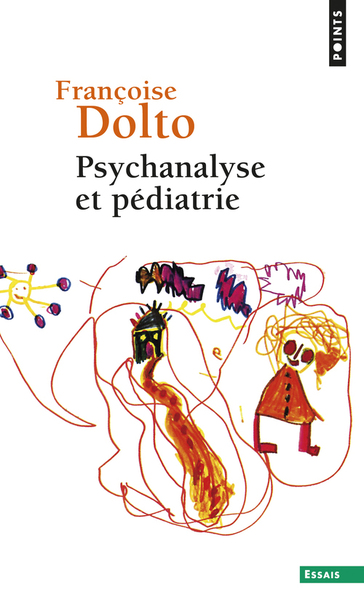 Psychanalyse et pédiatrie  ((Réédition)), Les grandes notions de la psychanalyse. Seize observations d'enfants (9782757854327-front-cover)