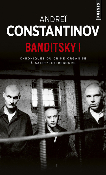 Banditsky ! . Chroniques du crime organisé à Saint-Pétersbourg (9782757870662-front-cover)