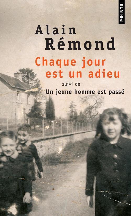 Chaque jour est un adieu. suivi de Un jeune homme est passé (9782757803158-front-cover)