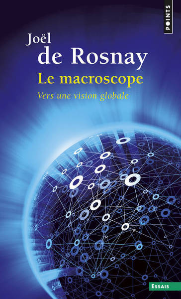 Le Macroscope . Vers une vision globale ((Réédition)) (9782757841136-front-cover)