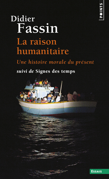 La Raison humanitaire. Une histoire morale du présent (9782757870501-front-cover)