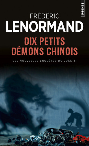 Dix Petits Démons chinois, Les Nouvelles Enquêtes du juge Ti, vol. 9 (9782757823057-front-cover)