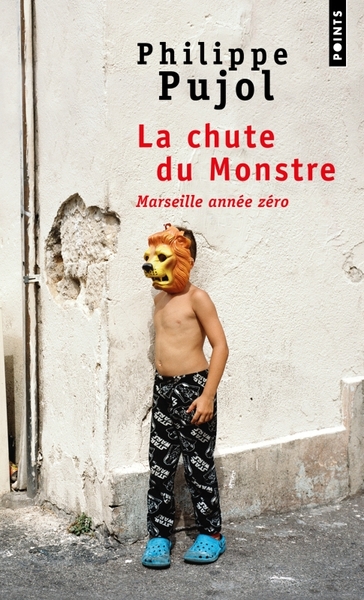 La Chute du monstre, Marseille année zéro (9782757879610-front-cover)