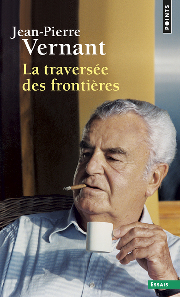 La Traversée des frontières. Entre mythe et politique II (9782757855447-front-cover)