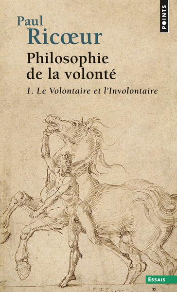Philosophie de la volonté, tome 1   ((Réédition)), Le Volontaire et l'Involontaire T.1 (9782757866313-front-cover)