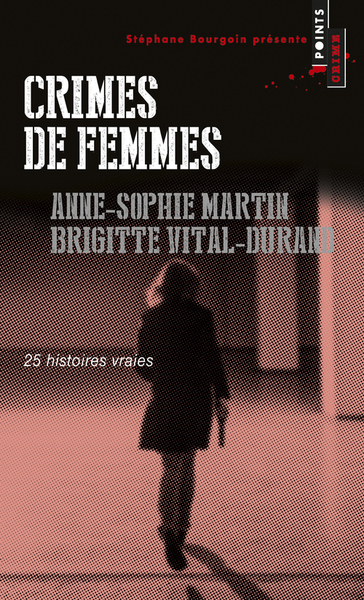 Crimes de femmes. 25 histoires vraies (9782757856192-front-cover)