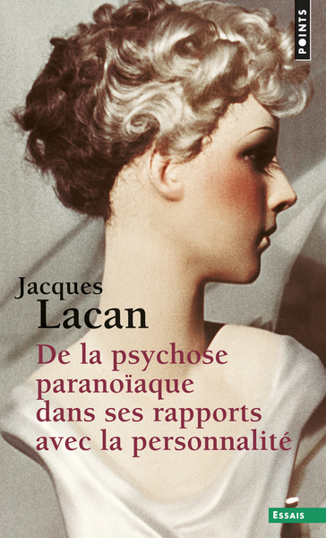De la psychose paranoïaque dans ses rapports avec la personnalité ((Réédition)) (9782757853023-front-cover)
