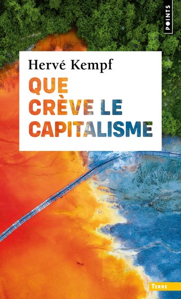 Que crève le capitalisme (9782757895160-front-cover)