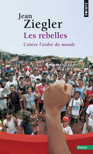 Les Rebelles. Contre l'ordre du monde (9782757856062-front-cover)