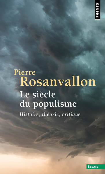 Le Siècle du populisme. Histoire, théorie, critique (9782757891056-front-cover)