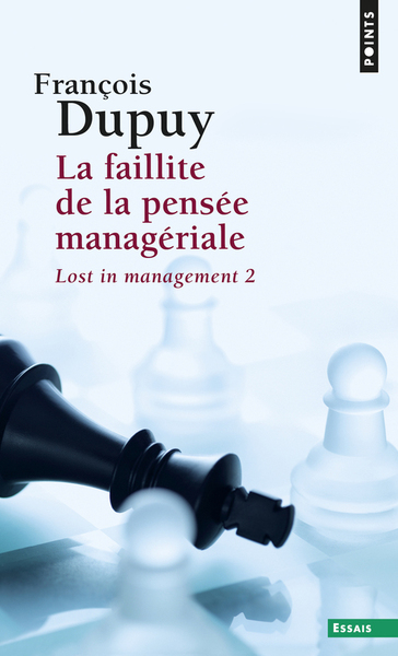 La Faillite de la pensée managériale. Lost in management, vol. 2 (9782757860922-front-cover)
