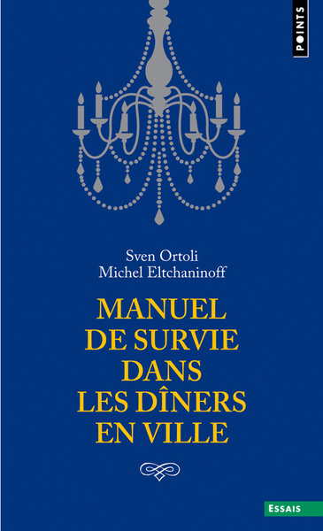 Manuel de survie dans les dîners en ville (9782757825419-front-cover)