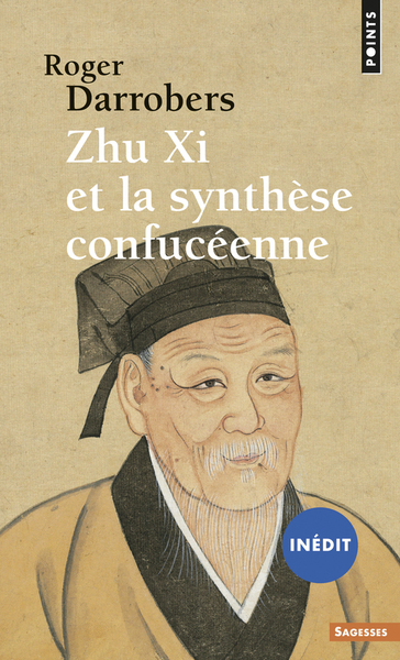 Zhu Xi et la synthèse confucéenne (inédit) (Voix spirituelles) (9782757845448-front-cover)