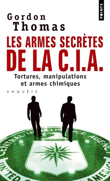 Les Armes secrètes de la CIA, Tortures, manipulations et armes chimiques (9782757802861-front-cover)