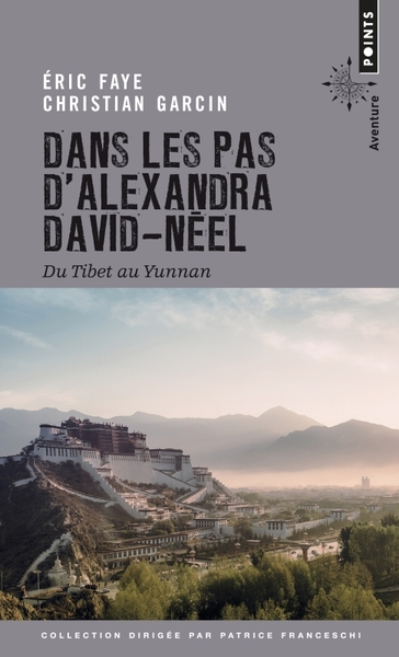 Dans les pas d'Alexandra David-Néel, Du Tibet au Yunnan (9782757875698-front-cover)