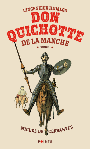 L'Ingénieux Hidalgo Don Quichotte de la Manche, tome 1 (Tome 1 - (Réédition)) (9782757891629-front-cover)