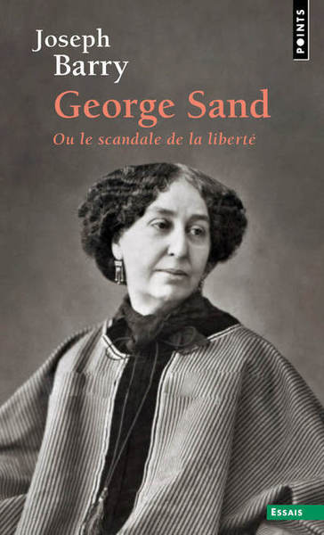 George Sand ou le scandale de la liberté ((réédition)) (9782757868317-front-cover)