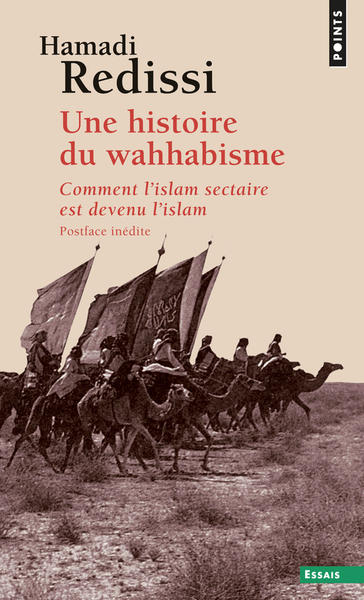 Une histoire du wahhabisme. Comment l'islam sectaire est devenu l'islam (9782757862087-front-cover)