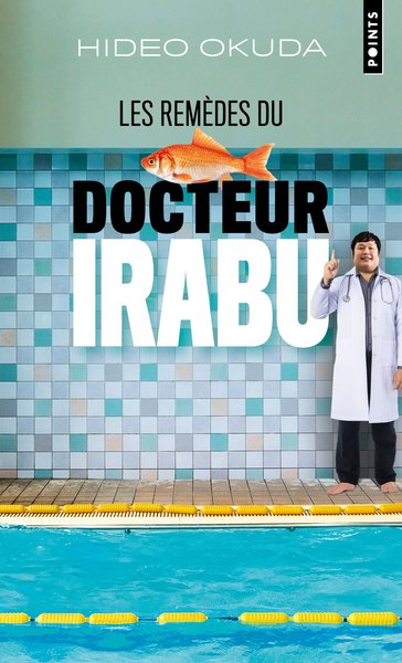 Les Remèdes du docteur Irabu (9782757895733-front-cover)