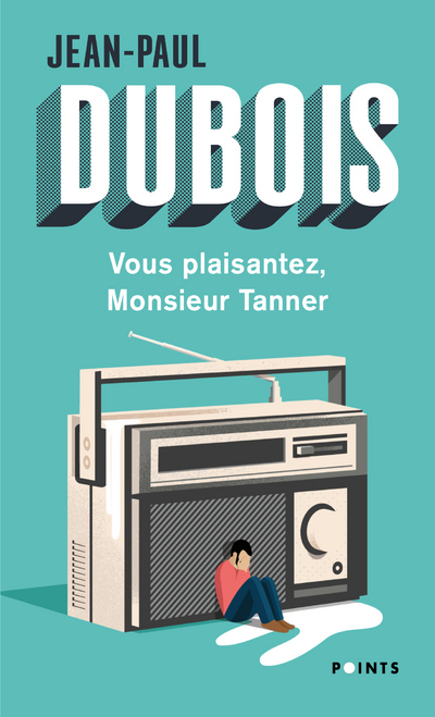 Vous plaisantez, Monsieur Tanner (9782757888650-front-cover)