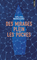 Des mirages plein les poches (9782757876084-front-cover)