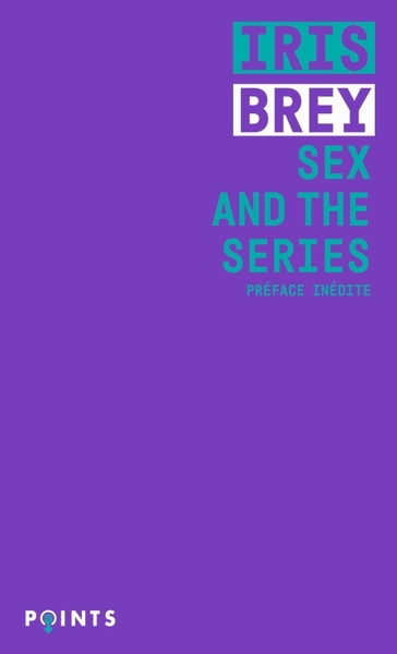 Sex and the series (9782757897478-front-cover)