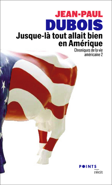 Jusque-là tout allait bien en Amérique, tome 2. Chroniques de la vie américaine 2 ((Réédition)) (9782757885215-front-cover)