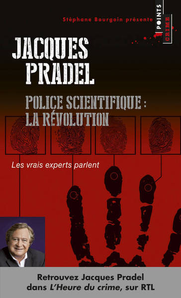 Police scientifique: la révolution, Les vrais experts parlent (9782757838020-front-cover)